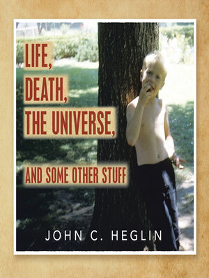 cover image of Life, Death, the Universe, and Some Other Stuff